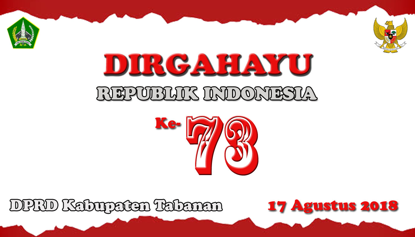 Dirgahayu Republik Indonesia ke-73