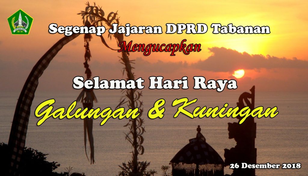 Selamat Hari Raya Galungan Dan Kuningan 2018  DPRD Tabanan