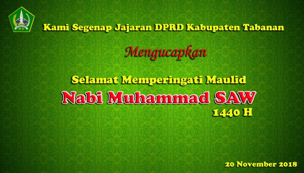 Selamat Memperingati Maulid Nabi Muhammad Saw 1440 H Dprd Tabanan